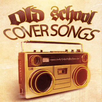 Various Artists - Old School Coversongs