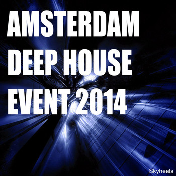 Various Artists - Amsterdam Deep House Event 2014