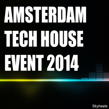 Various Artists - Amsterdam Tech House Event 2014