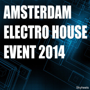 Various Artists - Amsterdam Electro House Event 2014