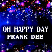Frank Dee - Oh Happy Day (Piano Christmas Carols)
