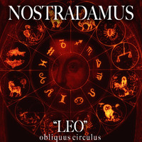 Nostradamus - Leo (Obliquus Circulus)