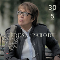 Teresa Parodi - 30 Años + 5 Días