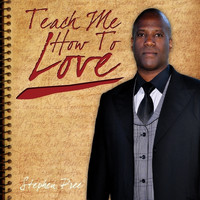 Stephen Pree - Teach Me How To Love