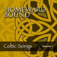 The Munros - Homeward Bound: Celtic Songs, Vol. 1