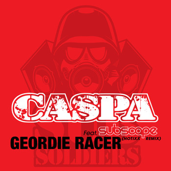 Caspa - Geordie Racer (Notixx Remix) [feat. Subscape]
