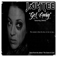 Jay Tee - Get Away (feat. J Minixx) - Single