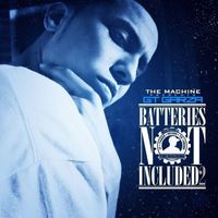 GT Garza - The Machine Presents: Batteries Not Included 2 (Explicit)