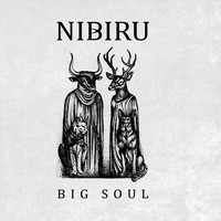 Nibiru - Big Soul