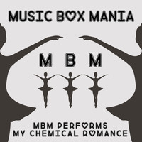 Music Box Mania - MBM Performs My Chemical Romance
