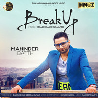 Maninder Batth - Break up Party