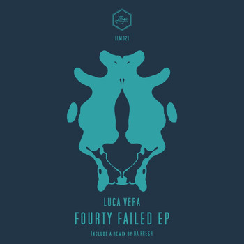 Luca Vera - Fourty Failed Ep