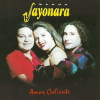 Banda Sayonara - Amor Caliente