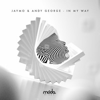 Jaymo & Andy George - In My Way