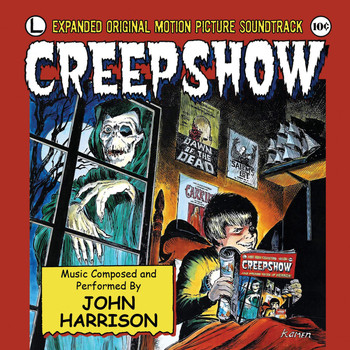 John Harrison - Creepshow (Expanded Original Motion Picture Soundtrack)