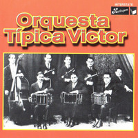 Orquesta Tipica Victor - Orquesta Típica Victor