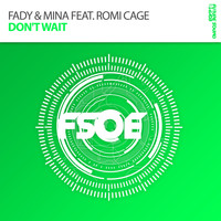 Fady & Mina feat. Romi Cage - Don't Wait