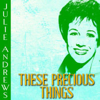 Julie Andrews - These Precious Things