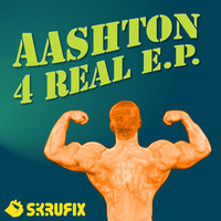 Aashton - 4 Real EP
