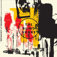 The Blind Shake - Breakfast of Failures
