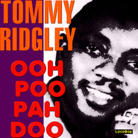 Tommy Ridgley - Ooh Poo Pah Doo