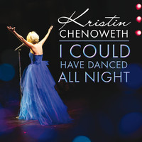 Kristin Chenoweth - I Could Have Danced All Night (Live)
