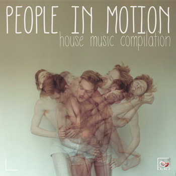 Various Artists - People in Motion, Vol.  1 (House Music Compilation)