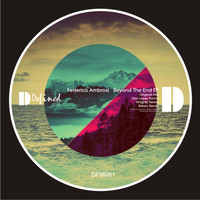 Federico Ambrosi - Beyond the End EP