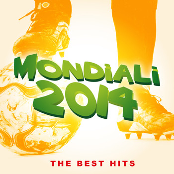 Various Artists - Mondiali 2014 the Best Hits
