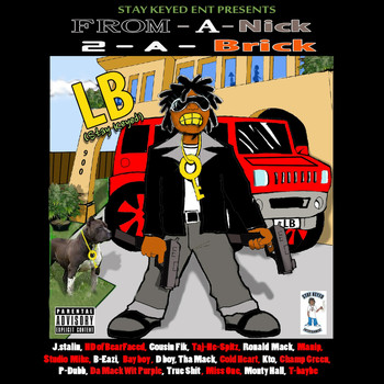 LB (Stay Keyed) - From a Nick 2 a Brick (Explicit)