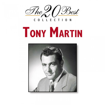 Tony Martin - The 20 Best Collection