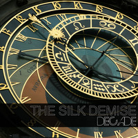 the silk demise - Decade