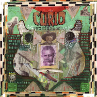 Curio - Twisted Roots