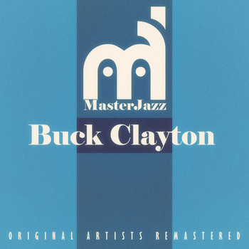 Buck Clayton - Masterjazz: Buck Clayton