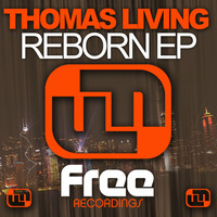 THOMAS LIVING - Reborn EP
