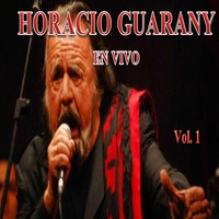 Horacio Guarany - Horacio Guarany en Vivo, Vol. 1