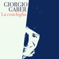 Giorgio Gaber - La conchiglia
