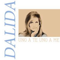 Dalida - Uno a te uno a me