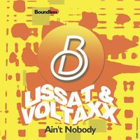 Lissat & Voltaxx - Ain't Nobody