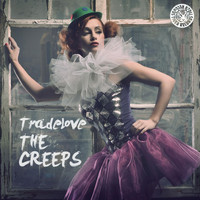 Tradelove - The Creeps