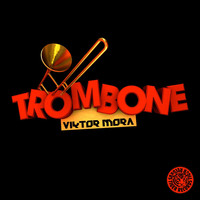 Viktor Mora - Trombone
