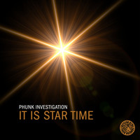 Phunk Investigation - It Is Star Time