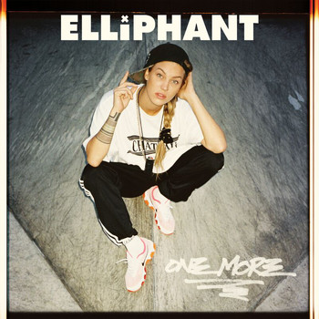 Elliphant - One More (Explicit)