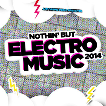Various Artists - Nothin' but Electro Music 2014
