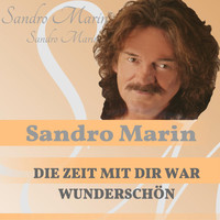 Sandro Marin - Die Zeit mit dir war wunderschön