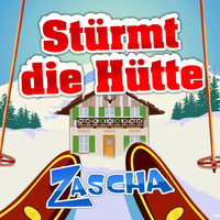 Zascha - Stürmt die Hütte