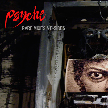 Psyche - Rare Mixes & B-Sides