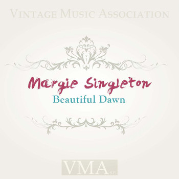 Margie Singleton - Beautiful Dawn