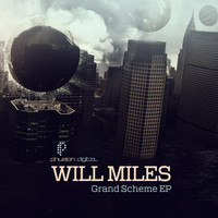 Will Miles - Grand Scheme EP