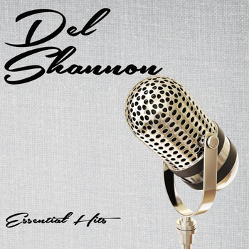 Del Shannon - Essential Hits